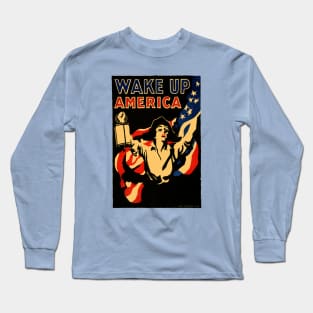 Wake Up America Long Sleeve T-Shirt